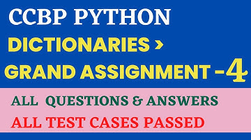 Grand Assignment - 4 | Dictionaries | Python | CCBP 4.0