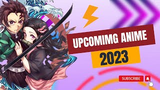 Upcoming Anime In 2023 That You Must Watch