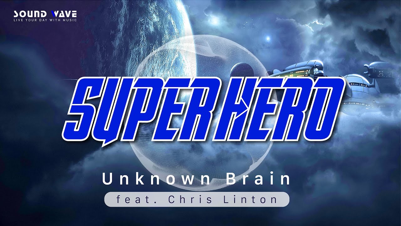 Superhero - Unknown Brain (feat. Chris Linton) [NCS Music]