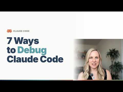 7 Techniques to debug Claude