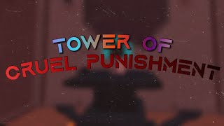 Tower Of Cruel Punishments COMPLETED