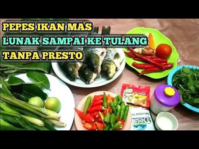 Pepes Ikan Mas Lunak Tanpa Presto Youtube Pepes Ikan Mas Lunak Tanpa Presto Youtube