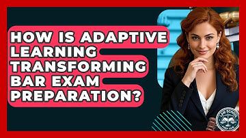 How Is Adaptive Learning Transforming Bar Exam Preparation? - Law School Prep Hub