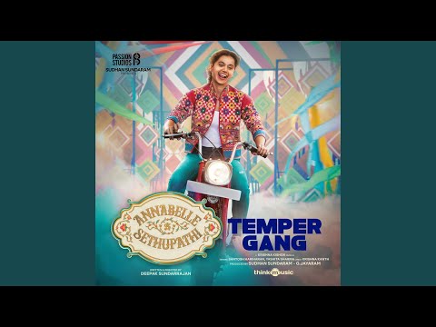 Watch Temper Gang (From "Annabelle Sethupathi") on YouTube
