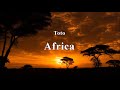 Toto - Africa HD lyrics