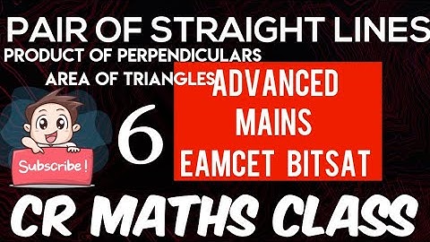 PAIR OF STRAIGHT LINES (Shortcut method)Part 6//Advanced,Mains/Eamcet,Bitsat// CBSE//CR MATHS CLASS