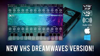 VHS Dreamwaves VST VST3 AU plugin
