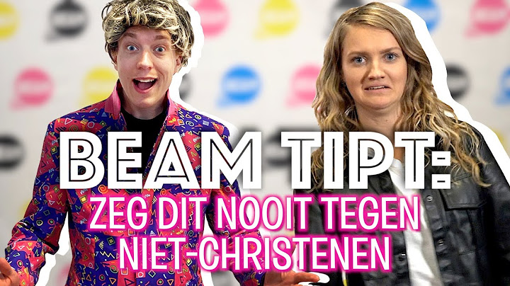 Zeg dit NOOIT tegen niet-christenen - BEAM Tipt #29