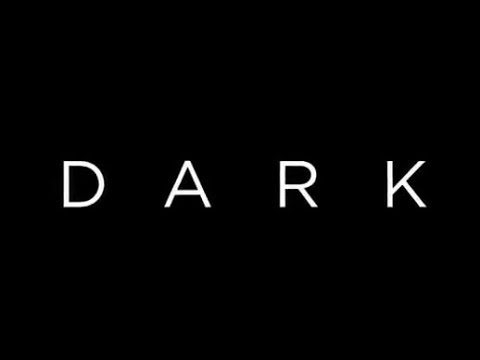 Dark [HD] | TÜRKÇE ALTYAZILI FRAGMAN | OFFICIAL TRAILER