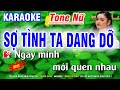 Karaoke Sợ Tình Ta Dang Dỡ Tone Nữ | Nhạc Sống Dễ Hát | Karaoke Thanh Danh