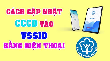 Cách Cập Nhật CCCD Trên VSSID Bằng Điện Thoại Cực Dễ