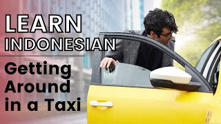 Belajar Dasar Bahasa Indonesia - Berkeliling dengan Taksi