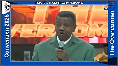RCCG 2025 Annual Convention Day 5 | Holy Ghost Service | The Overcomer | Pastor E. A. Adeboye