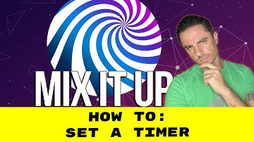 CREATE TIMERS WITH MIXITUP