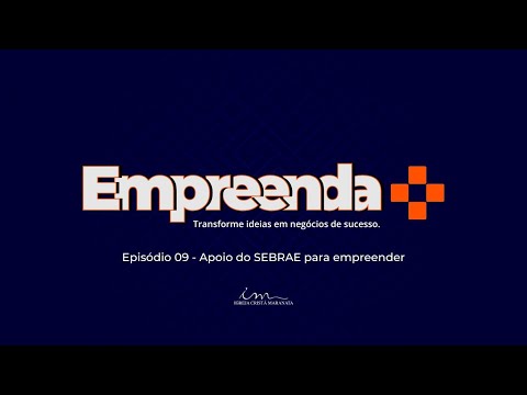08/02/2025 - [EMPREENDA MAIS] - Igreja Cristã Maranata Tema: Apoio do SEBRAE para empreender"- EP.09