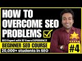 How to Overcome Problems of SEO | SEO Tutorial for Beginners 2025 | Lesson 4