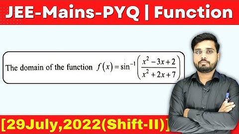 JEE Mains 2022 PYQ [29 July, 2022 (Shift-II)] || Find the Domain of the function || Jee Mains PYQ