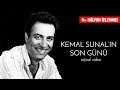 Kemal Sunal'ın Son Günü