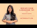 0 - Indian Sign Language 101- Introduction