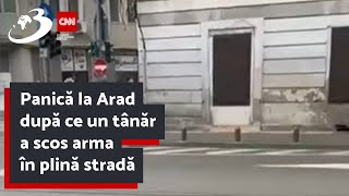 Panică la Arad după ce un tânăr a scos arma în plină stradă