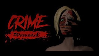 Left All Alone To Deal with Crazed BF | Crime Passional | PC Gameplay
