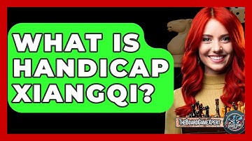 What Is Handicap Xiangqi? - The Board Game Xpert