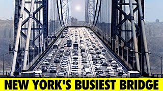 New York's Busiest Bridge | The George Washington Bridge