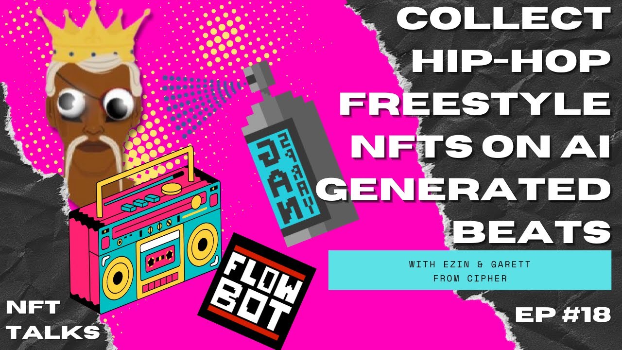 HIP-HOP FREESTYLE ON AI GENERATED BEATS TURNED INTO NFTS WITH CIPHER