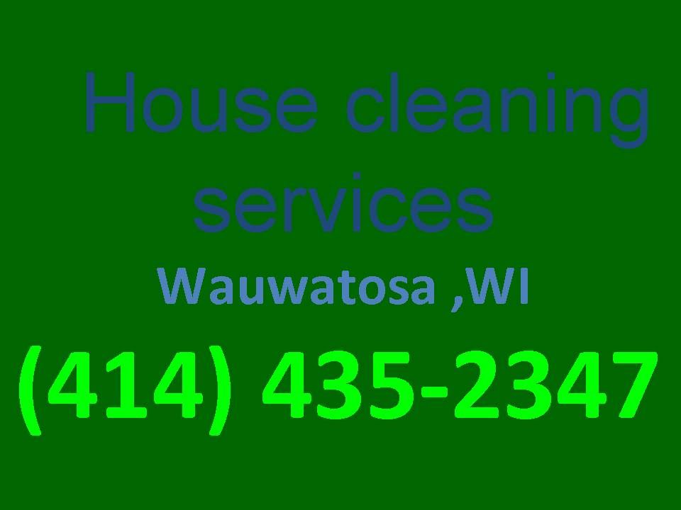 House Cleaning Services Wauwatosa ,WI (414) 4352347 House Maid