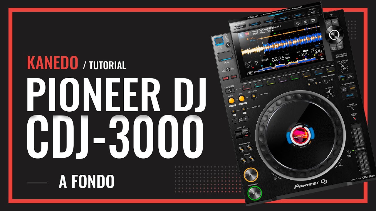 Pioneer DJ - CDJ 3000 Review en Español