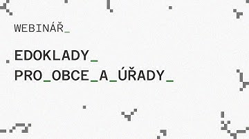 Webinář – eDoklady pro obce a úřady (3. fáze)