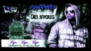 Delirious – Bye Bye Bye R I P Cosculluela