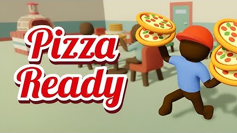 Pizza Ready 🍕 | First Gameplay Walkthrough! | Funny & Fast-Paced Restaurant Chaos