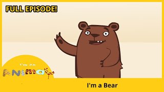 🐻 I'm a Bear | I'M AN ANIMAL