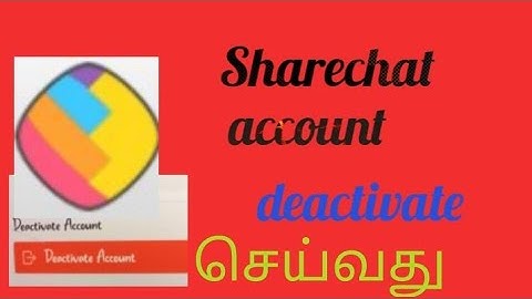Deactivate Sharechat account in Tamil