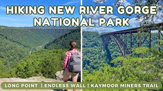 New River Gorge National Park | Bridge Overlook,  Endless Wall, Long Point, Kaymoor Miners Trail