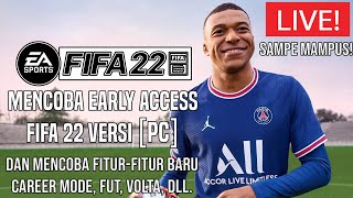 Saatnya Mencoba FIFA 22 Early Access Versi PC, Sekalian Mencoba Fitur-Fitur Baru - FIFA 22 Indonesia