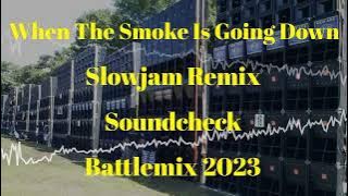 When The Smoke Is Going Down | Slowjam Remix | Soundcheck Battlemix 2023 (MMS) Dj Jayson Espanola