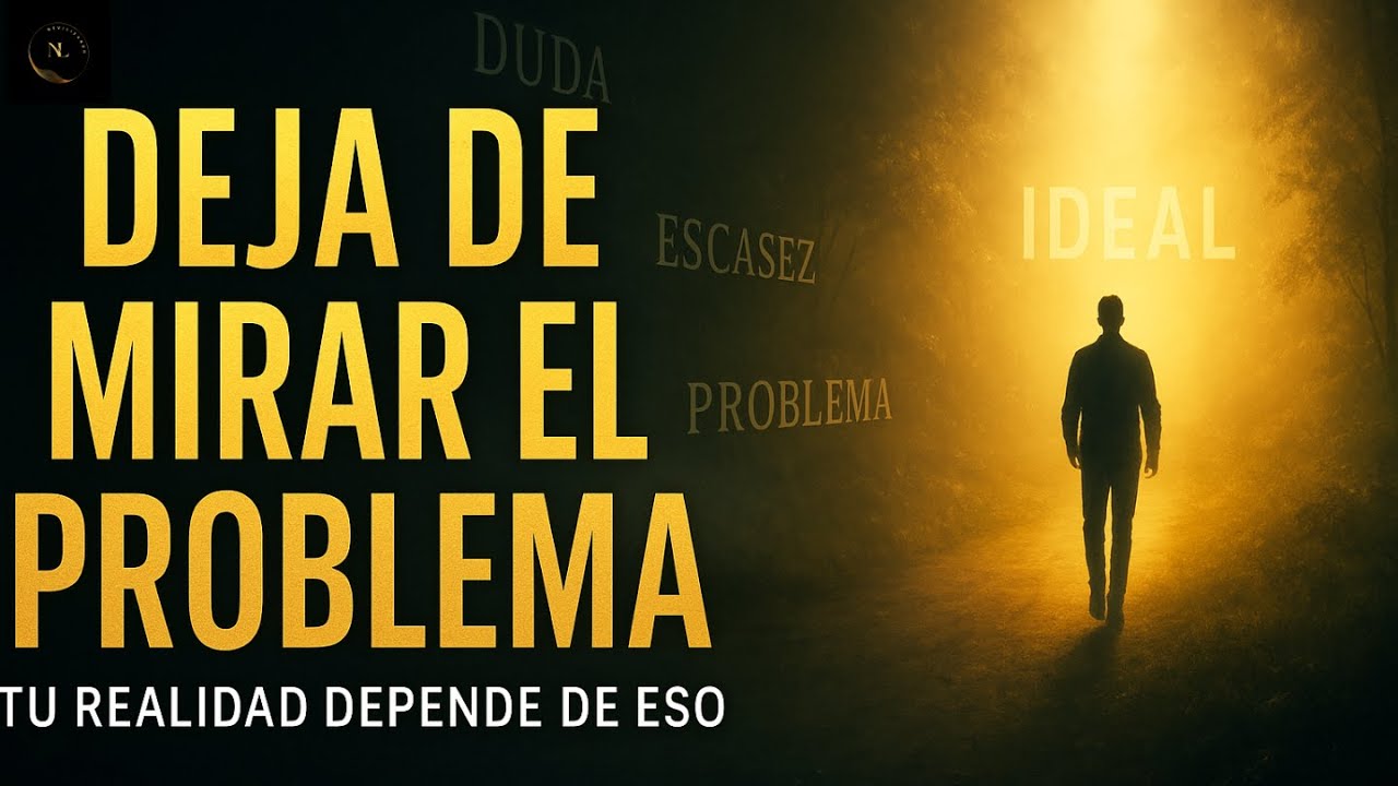 NO TE ENFOQUES EN EL PROBLEMA: La Enseñanza MÁS POTENTE de Neville Goddard l Ley de la Asunción.