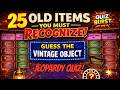 25 Old Items You Must Recognize | Guess the Vintage Object Jeopardy Quiz 🕰️ | Quiz Burst