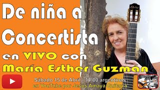 De niña a Concertista - María Esther Guzmán en VIVO - YouTube