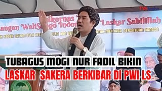 Download Lagu TUBAGUS MOGI BIKIN LASKAR SAKERAH BERKIBAR DI PWI LS  II TVAlwaha MP3