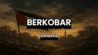 Download Lagu Berkobar - Sonavrix | Official Lyrics Video MP3