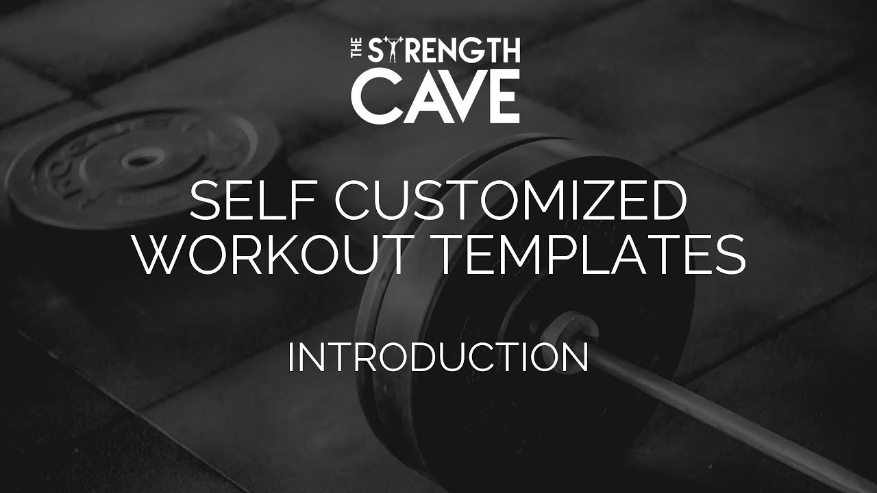 Strength Cave Workout Templates - Introduction - YouTube