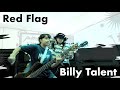 Billy Talent - Red Flag ビリータレント