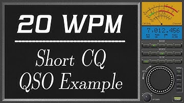 20wpm Short CQ QSO Example, cw training course