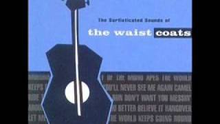 The Waistcoats - Let Me In