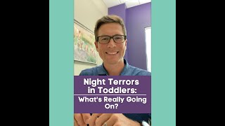 Night Terrors in Toddlers: What’s Really Going On?