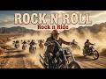 Best Music Rock N Roll 🎸 Rock N Ride 🔥 Highway Legends | Rock N’ Roll Across the Roads