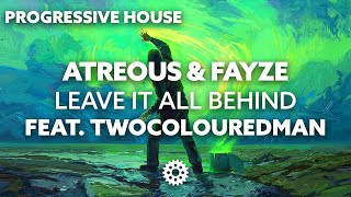 ATREOUS & FAYZE feat. twocolouredman - Leave It All Behind